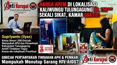Harga Apem di Lokalisasi Kaliwungu / Kompleks eks Prostitusi Tulungagung diduga Rp. 150 Ribu Sekali Sikat