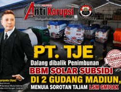 PT. TJE Dalang dibalik Penimbunan BBM Solar Subsidi di 2 Gudang Madiun, Menuia Sorotan Tajam LSM Gmicak