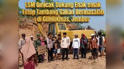 LSM Gmicak Dukung Enak emak Tutup Tambang Galian Bermasalah di Gumukmas, Jember