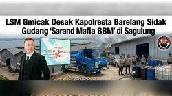 LSM Gmicak Minta Kapolresta Balerang, Kombes Pol. Anggoro Wicaksono, Sidak Gudang Kawasan SB, Sagulung diduga Sarang Mafia BBM Solar Subsidi