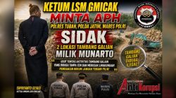 Ketum LSM Gmicak Minta APH Polres Tuban, Polda Jatim, Mabes Polri Sidak 2 lokasi Tambang Galian Milik Munarto