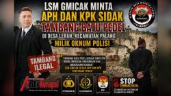 LSM Gmicak Minta APH dan KPK Sidak Tambang Batu Pedel di Desa Leran, Kecamatan Palang milik Oknum Polisi