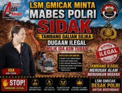 LSM Gmicak Minta Mabes Polri Sidak Tambang Galian Silika dugaan Ilegal Milik Ida ASN Tuban
